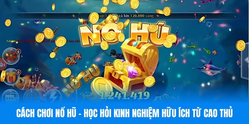 Kinh nghiệm chiến thắng Nổ hũ Kuwin